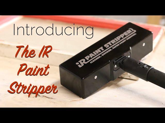 The New IR Paint Stripper