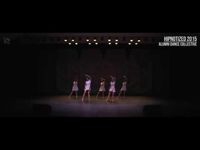 Alumni Dance Collective | Hipnotized 2015 [OFFICIAL]