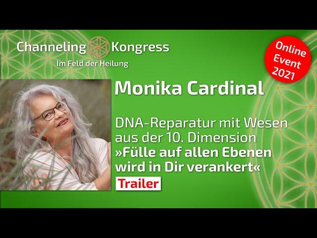 Monika Cardinal - DNA-Reparatur | »Fülle auf allen Ebenen wird in Dir verankert« - Trailer