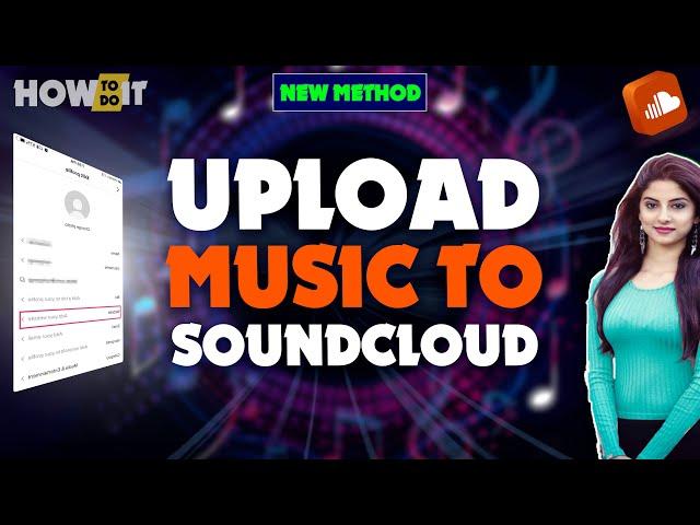 How to Upload Music to Soundcloud 2024 | Skill Wave