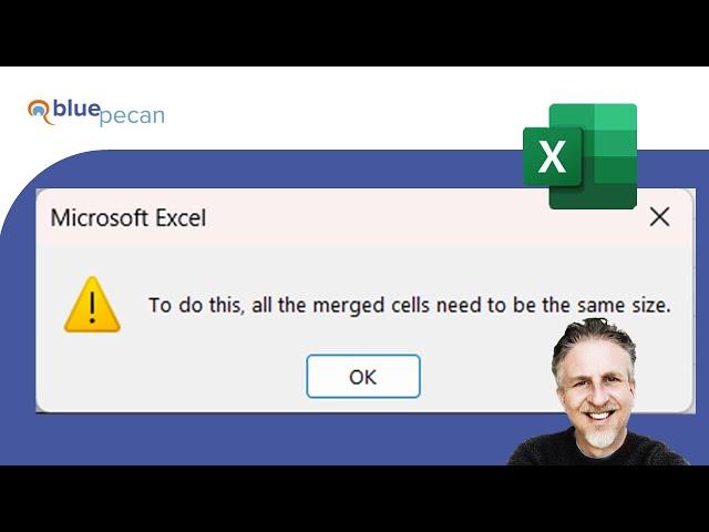 Fix Excel Error When Sorting: "To do this, all the merged cells need to be the same size."