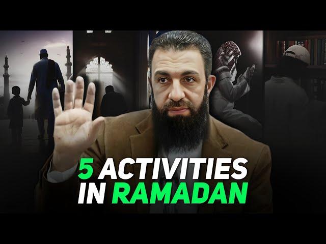 Don’t Waste Your Ramadan! 5 Must-Do Acts For Every Muslim | Belal Assaad