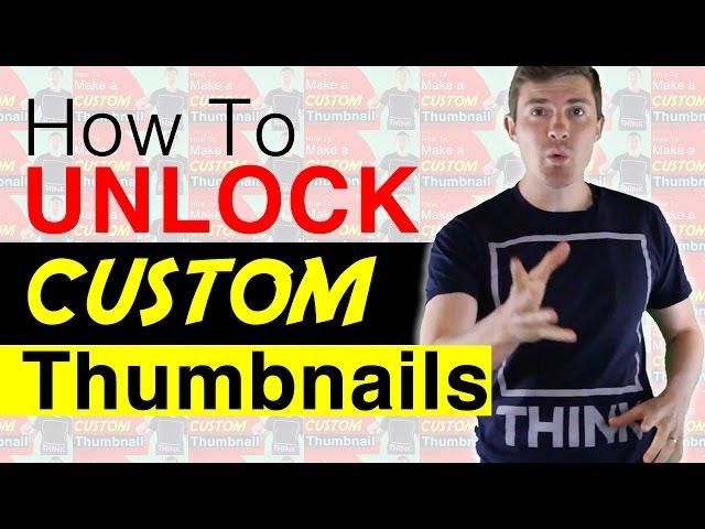 How To Enable and Get Custom Thumbnails on YouTube