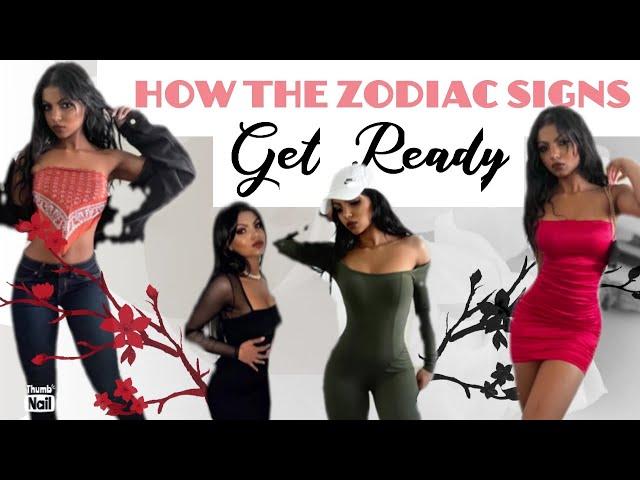 How the Zodiac Sun Signs Get Ready to Go Out | SKIT