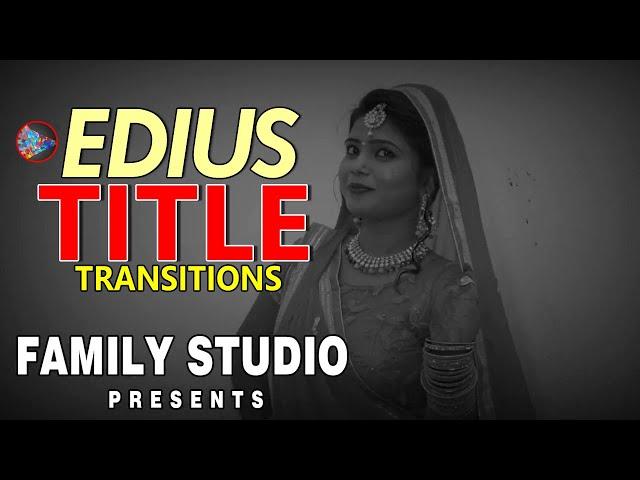 Edius title meTransitions kaise Lagaye//EDIUS TITLE||edius me title kiase banaye