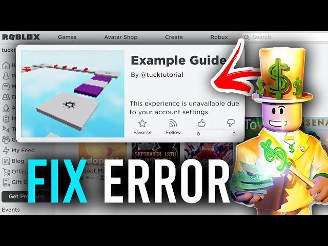 How To Fix This Experience Is Unavailable Due To Your Account Settings - Full Guide