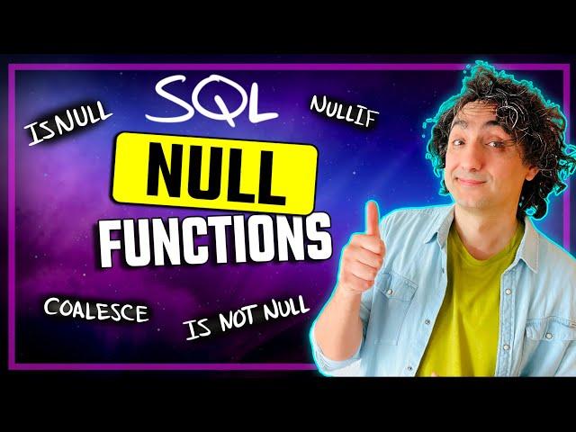 SQL NULL Functions | COALESCE, ISNULL, NULLIF, IS (NOT) NULL | #SQL Course #9