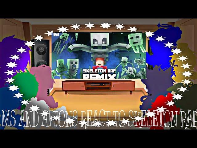 MS And Aftons React To Skeleton Rap||GC||FNAF||MINECRAFT||Part 3