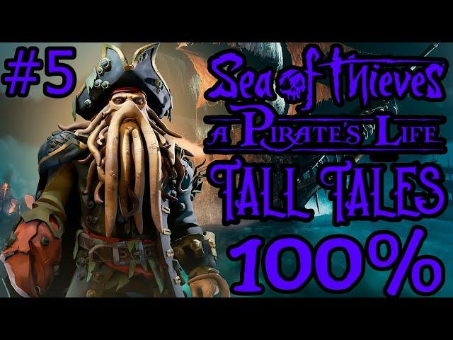 Sea of Thieves: [Tall Tales] Часть 5 - Повелители Морей (Прохождение + Дневники)ВСЕ ДОСТИЖЕНИЯ