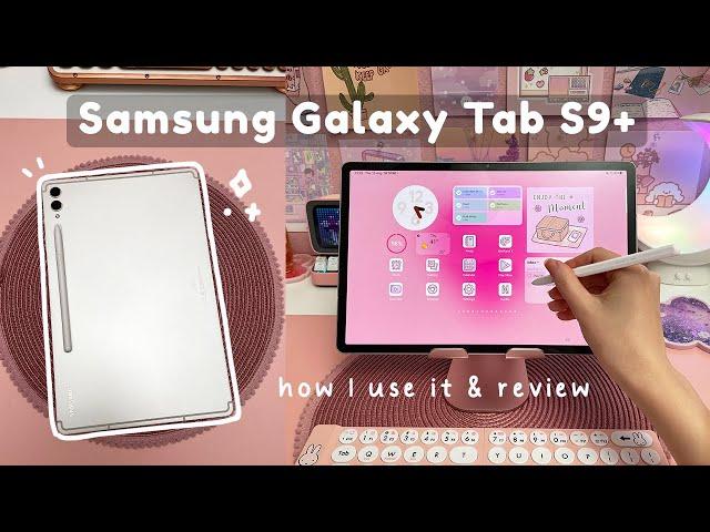 Samsung Galaxy Tab S9 Plus  S9+ unboxing, review & how I use it ️