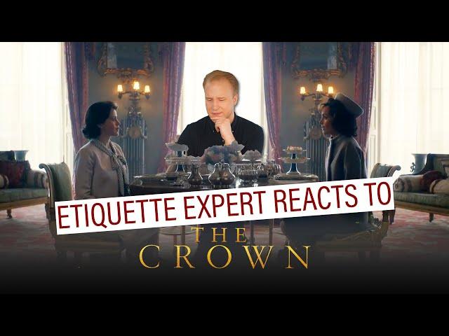 Etiquette expert reacts to Netflix's The Crown