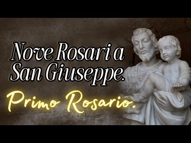 I Nove Rosari a San Giuseppe. Primo Rosario