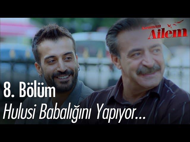 Hulusi babalığını yapıyor - Kocaman Ailem 8. Bölüm