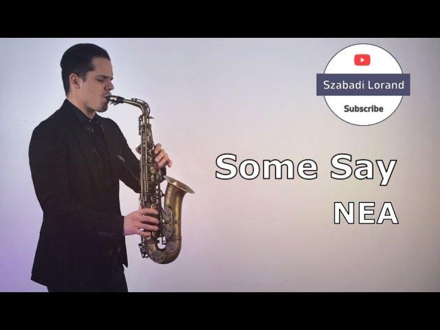 NEA Some Say Szabadi Lorand Sax Cover