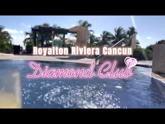 ROYALTON riviera CANCUN. Diamond club experience PART 1