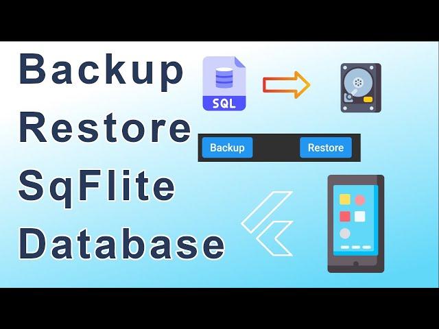 Flutter Backup and Restore your sqflite database