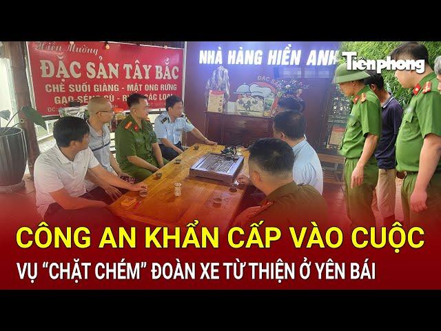 Bản tin sáng 20/9:Công an khẩn cấp vào cuộc vụ nhà hàng bị tố “chặt chém” đoàn xe từ thiện ở Yên Bái