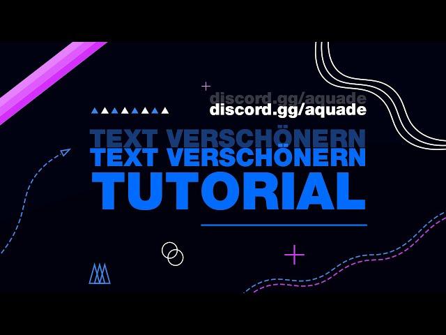  Text Verschönern | Banner Designen × Discord Tutorial #1  ×  discord.gg/aquade 