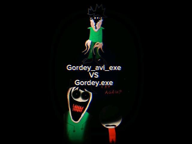 GORDEY_AVI_EXE VS GORDEY.EXE #edit #creepypasta #exe #sonicexe #shorts