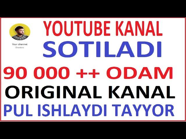 YOUTUBE KANAL SOTILADI 2023 PULATOV DILMUROD internetda pul ishlash youtube prosmotr ko'paytirish