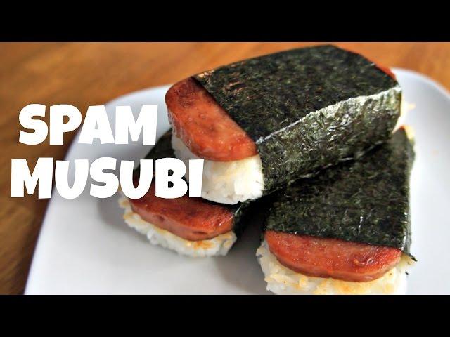 SPAM Musubi Recipe -- You Made What?!