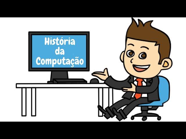 Como surgiu o computador: Conheça a história da computação!!!