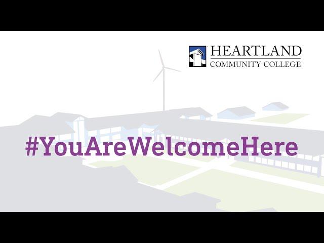 #YouAreWelcomeHere - Heartland Community College