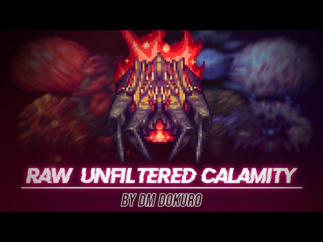 Raw, Unfiltered Calamity | The Calamitas Clone | Edit