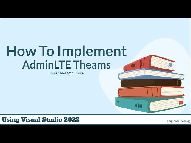 How To Integrate AdminLTE Template In ASP.NET Core MVC||How To Implement AdminLTE Theam in MVC Core