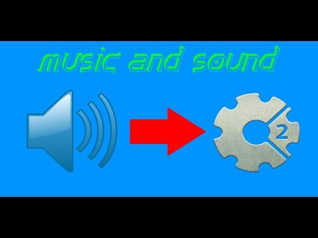уроки по construct 2 (музыка и звуки)