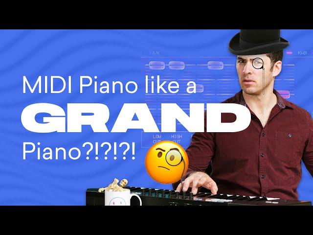 Make Your MIDI Pianos Sound Real with these 5 Tips