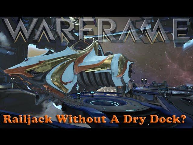 Warframe - Railjack Without A Dry Dock?