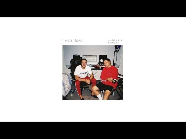 ZUHAIR/RINI - Those Days [Official Audio]