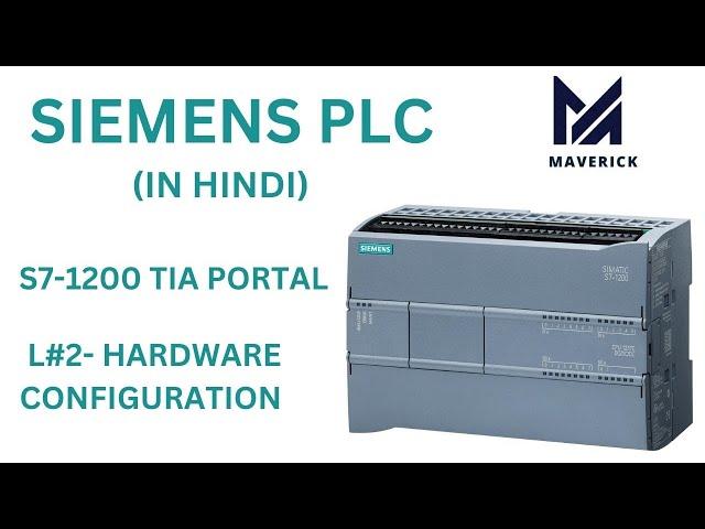 L#2- Hardware Configuration Step by Step|  SIEMENS 57-1200- TIA PORTAL