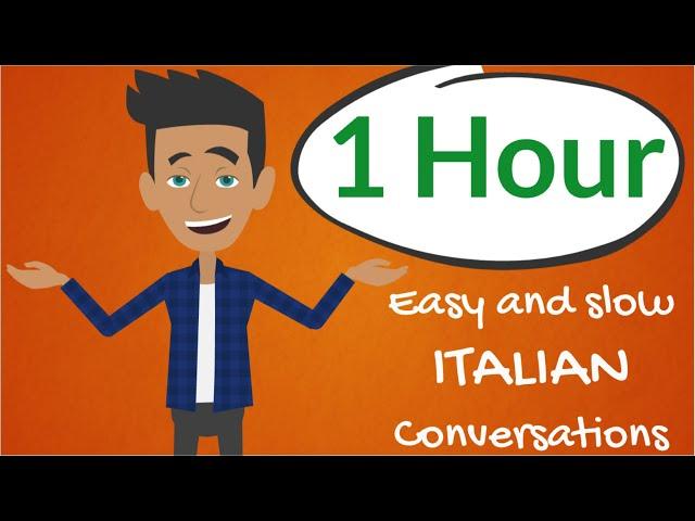 Learn ITALIAN: A 1 HOUR Beginner Conversation Course (for daily life) - Imparare l'italiano