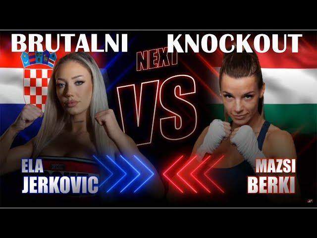 ELA JERKOVIČ DOBILA BRUTALAN KNOCKOUT Ela Jerkovic VS Mazsi Berki