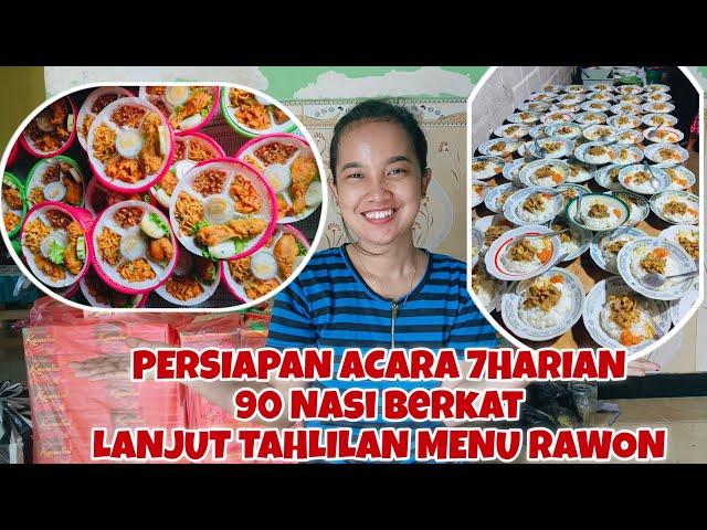 KESIBUKAN KU HARI INI‼️PERSIAPAN 7HARIAN, BUAT 90 NASI BERKAT LANJUT TAHLILAN MENU RAWON