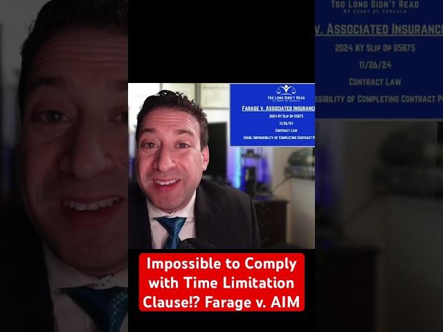 Impossible to Comply with Time Limitation Clause!? Farage v. AIM