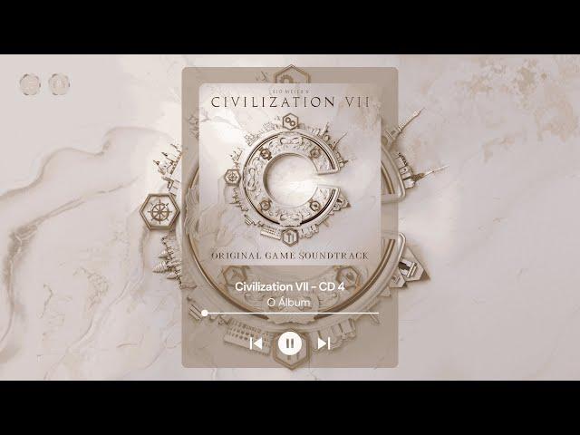 Civilization VII - CD 4 | O Álbum