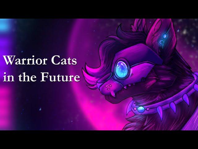 Warrior Cats in the Future