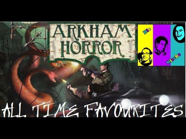 All Time Favourites: Arkham Horror