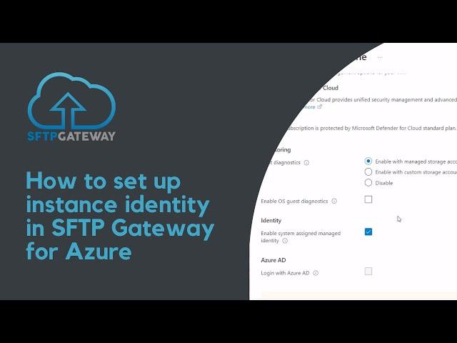 How to set up instance identity in SFTP Gateway for Azure