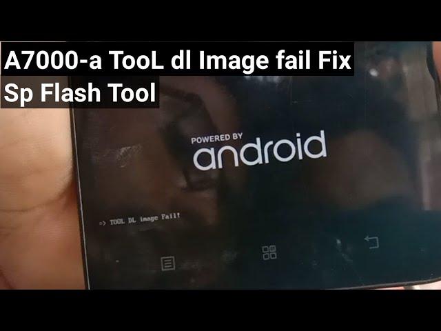 Lenovo A7000-a Tool Dl Image Fail Fix Sp Flash Tool one click