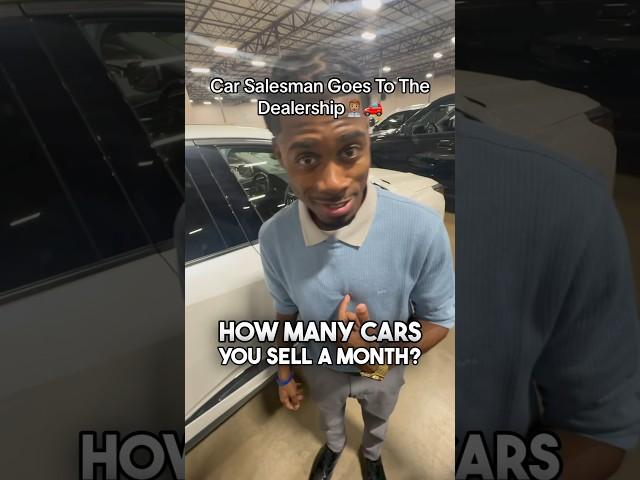 CAR SALESMAN GOES TO THE DEALERSHIP #dealershiplife #cardealer #dealership #funny #carsales