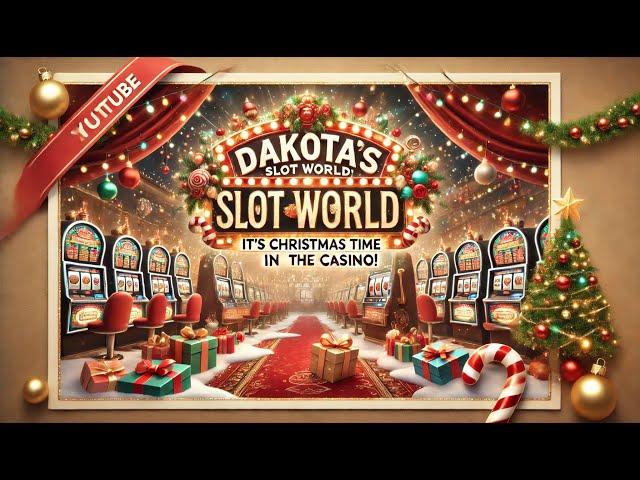 Dakotas Slot World - Christmas Advantage Slot Plays!