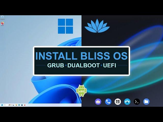 Bliss OS Install - Dual Boot With Windows