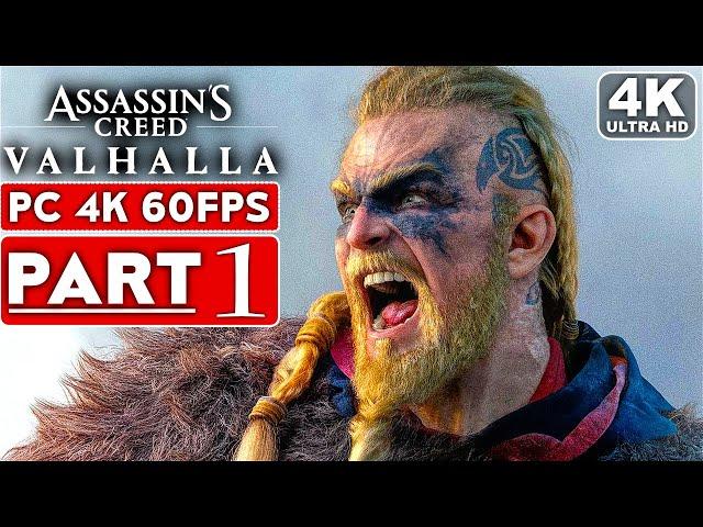 ASSASSIN'S CREED VALHALLA Gameplay Walkthrough Part 1 [4K 60FPS PC] - No Commentary (FULL GAME)