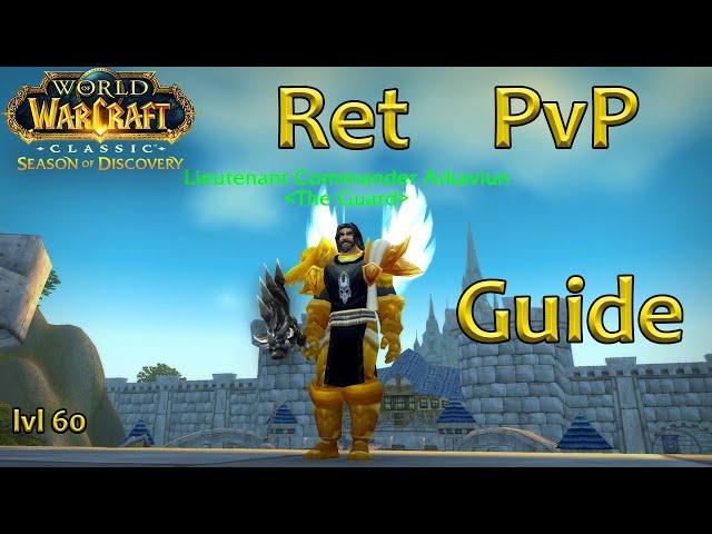 Ret Paladin PvP guide Lvl 60- SoD