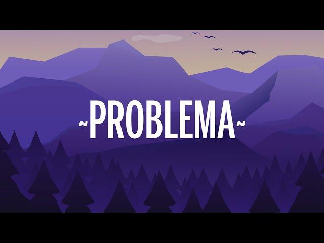 Daddy Yankee - Problema (Letra/Lyrics)