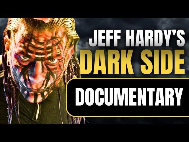 The Dark Side of Jeff Hardy | Wrestling Documentary